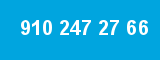 910 247 27 66 910 247 27 66